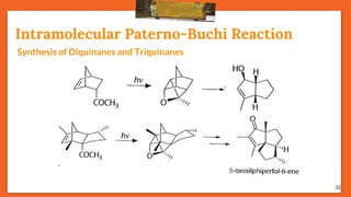 32
Intramolecular Paterno-Buchi Reaction
Synthesis of Diquinanes and Triquinanes
 