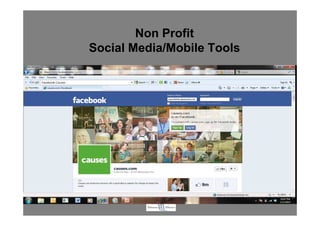 Non Profit
Social Media/Mobile Tools




           .
 