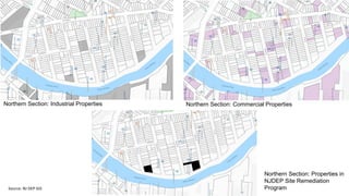 Northern Section: Industrial Properties Northern Section: Commercial Properties
Northern Section: Properties in
NJDEP Site Remediation
ProgramSource: NJ DEP GIS
 