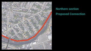 Northern section
Proposed Connection
 
