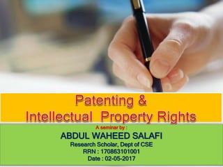 A seminar by :
ABDUL WAHEED SALAFI
Research Scholar, Dept of CSE
RRN : 170863101001
Date : 02-05-2017
 