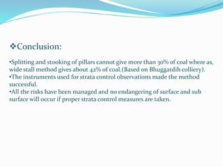 Strata Method Stocking strata control in wide stall.ppt by pathan NIT Rourkela | PPTX