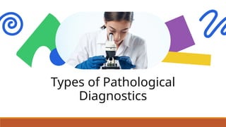 Pathological Problems Pathological and Diagnostic procedures in surgery | PPTX