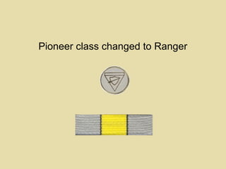 Pioneer class changed to Ranger
 