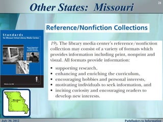 21

                Other States: Missouri




July 30, 2012                       Pathfinders to Information
 
