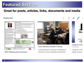 16
Featured Section
Great for posts, articles, links, documents and media
 