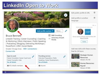 39
LinkedIn Open to Work
 