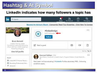 60
Hashtag & At Symbol
LinkedIn indicates how many followers a topic has
 