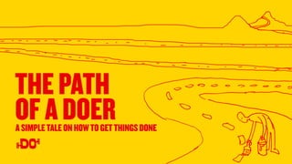 The Path Of A Doer