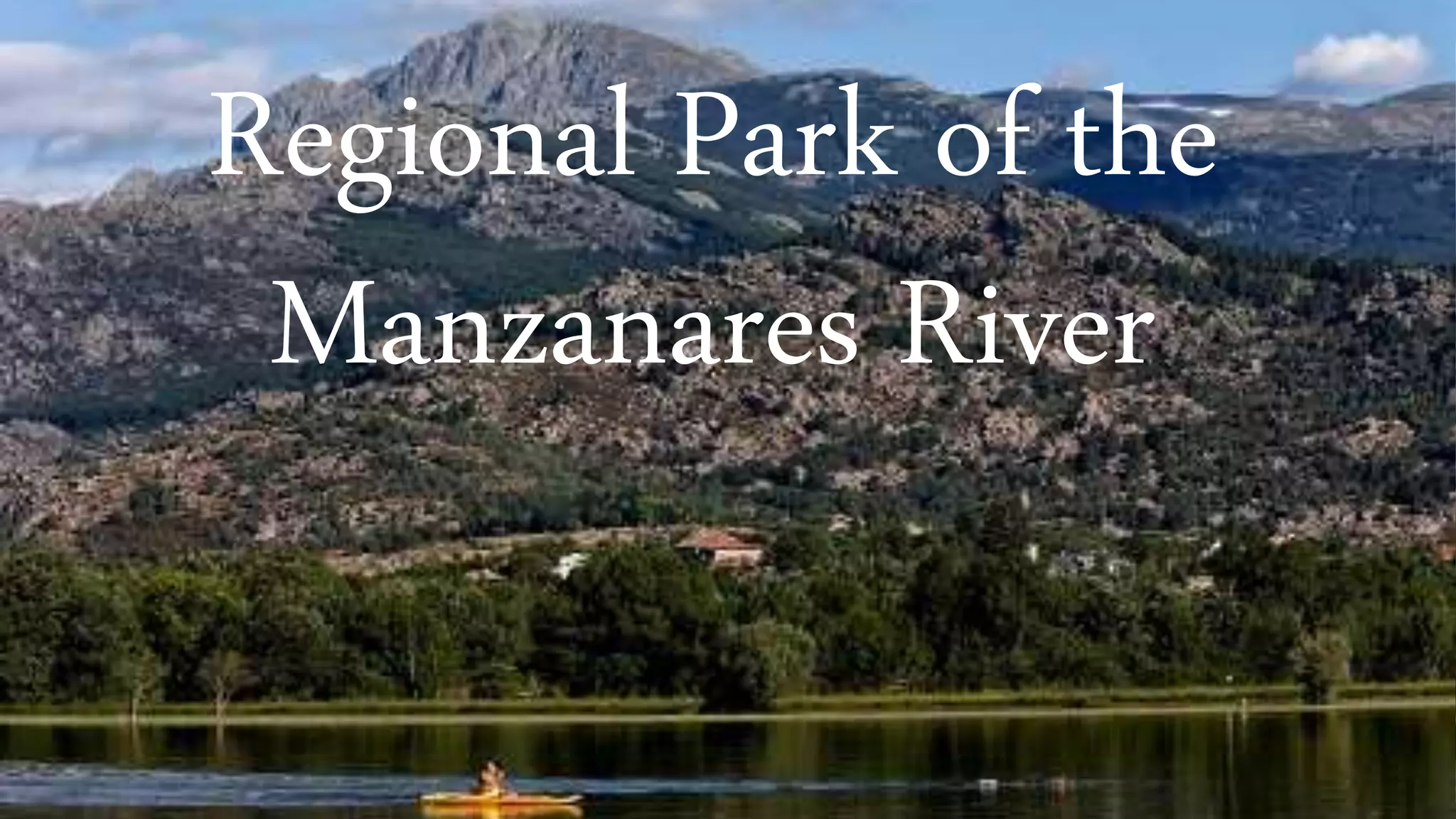 Regional Park of the
Manzanares River
 