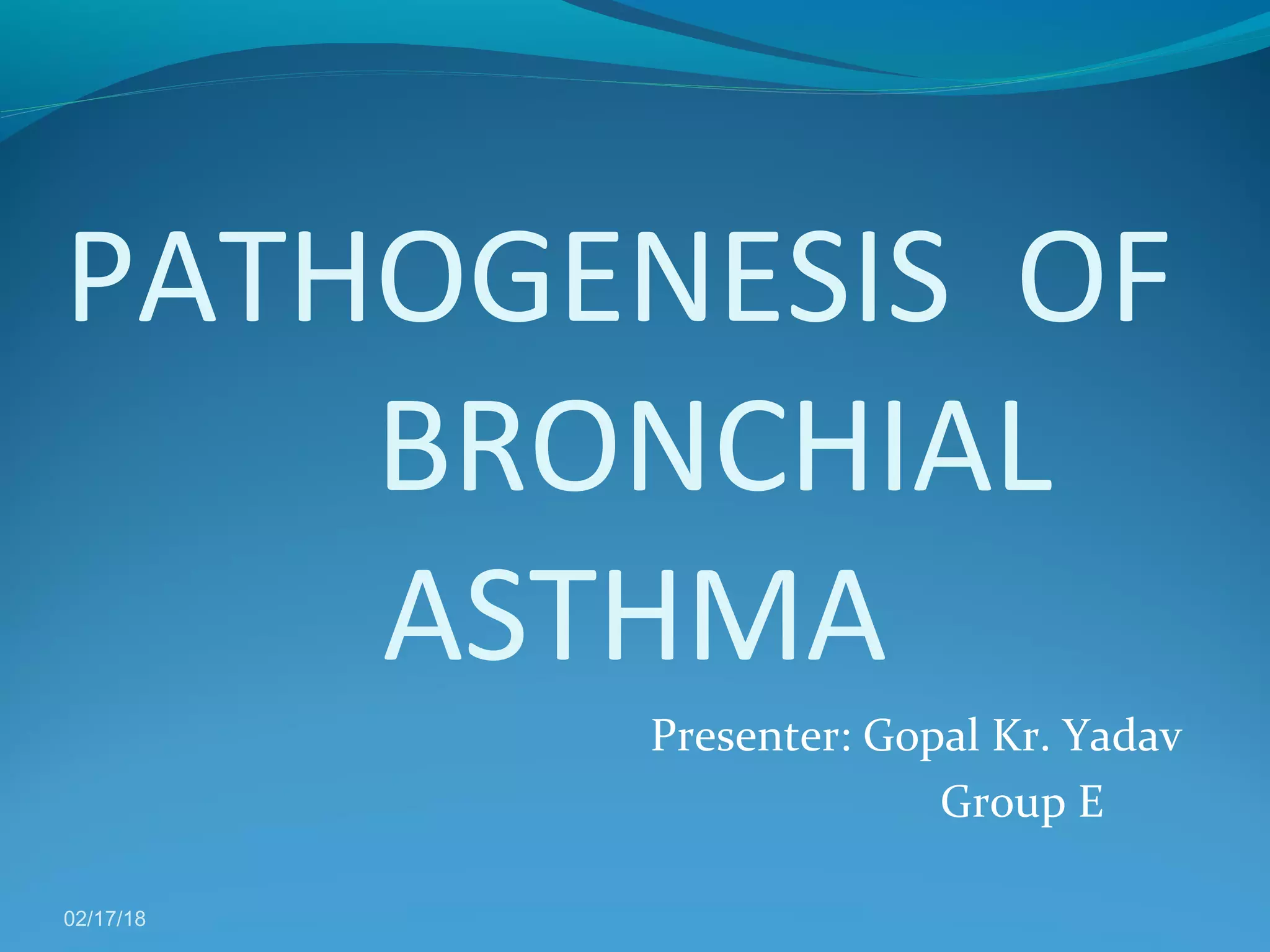 Pathogenesis of bronchial asthma | PPT