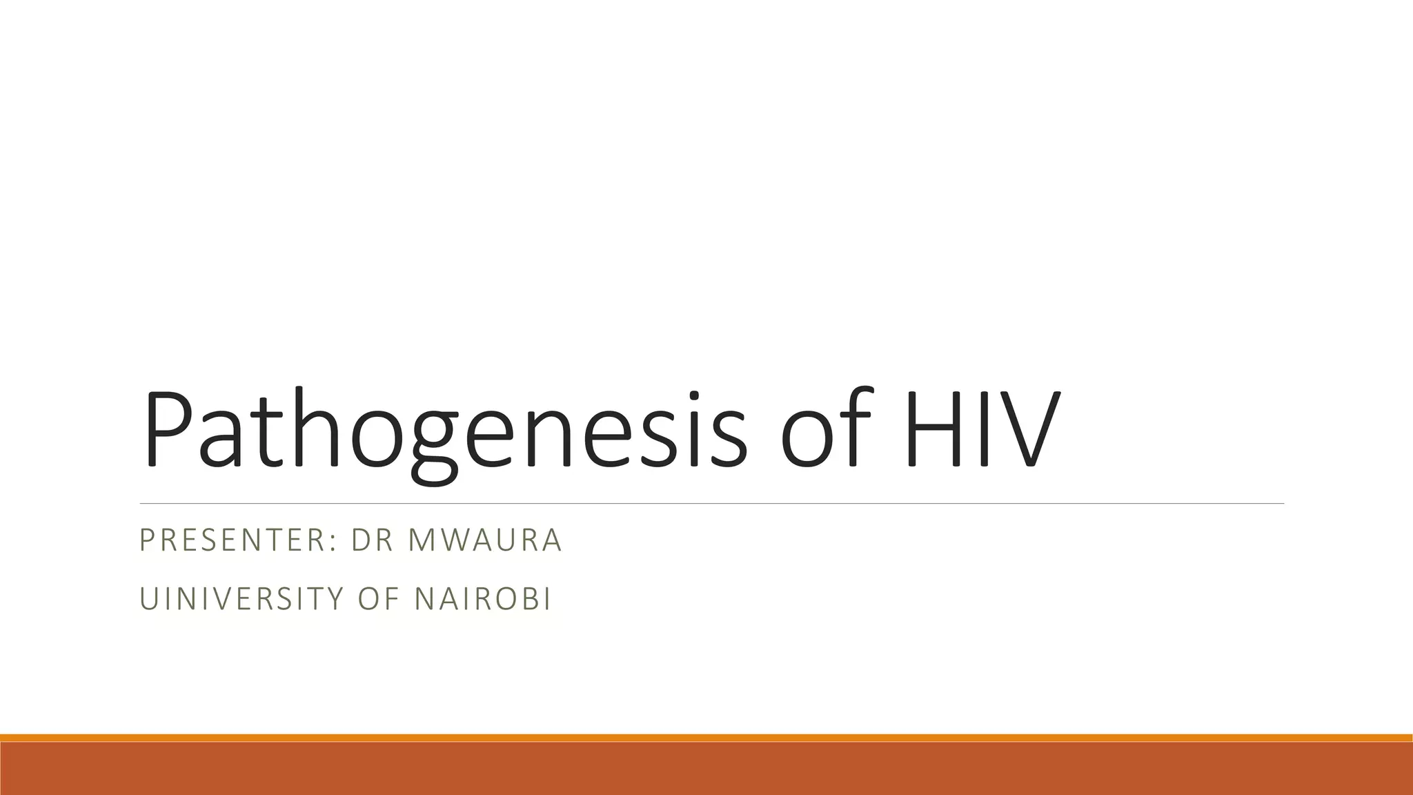 Pathogenesis of hiv pptx