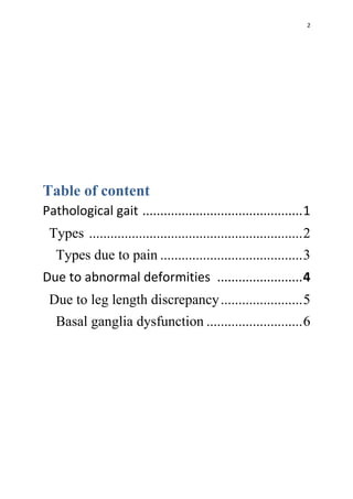 2
Table of content
Pathological gait .............................................1
Types ...................................