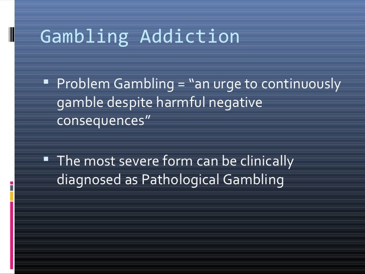 pathological gambling pathological gambling