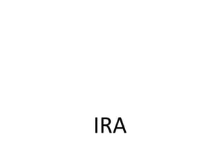 IRA
 