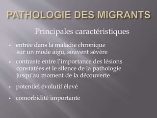 Principales caractéristiques
 entrée dans la maladie chronique
sur un mode aigu, souvent sévère
 contraste entre l’importance des lésions
constatées et le silence de la pathologie
jusqu’au moment de la découverte
 potentiel évolutif élevé
 comorbidité importante
 