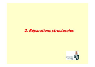 2. Réparations structurales
 