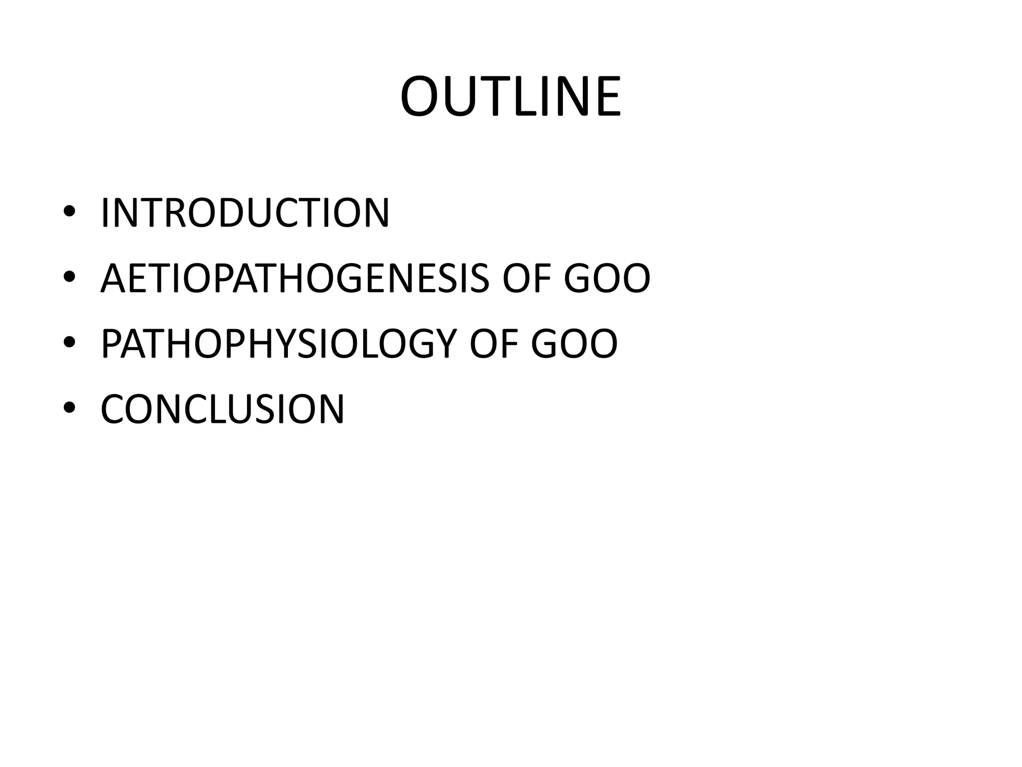 Gooss Pathology and pathophysiology of Gatric Outlet Obstruction (GOO) | PPTX