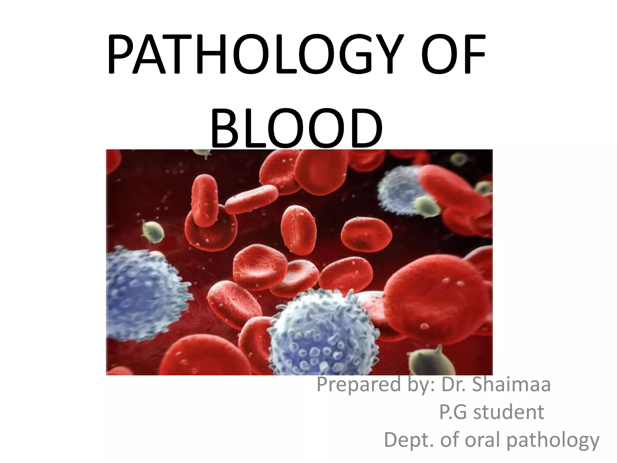 Pathology of blood | PPTX