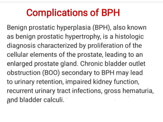 Complications of BPH
 