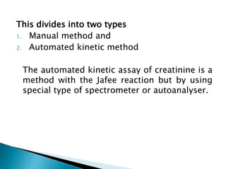 Kinetic Jaffe Method A detailed explanation of kidney function tests.ppt