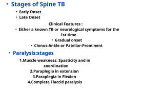 Gradual Paralysis Patho physiology staging and management of spine TB | PPTX