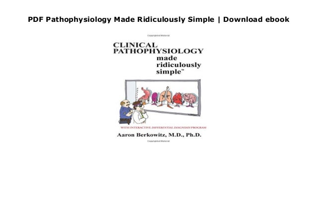 PDF Pathophysiology Made Ridiculously Simple Download ebook