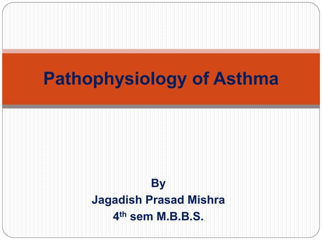 Pathophysiology of asthma | PPTX