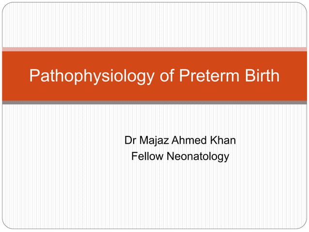 Pathophysiology of preterm labor | PPTX | Pregnancy | Reproductive Health