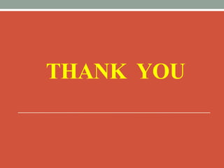 THANK YOU
 