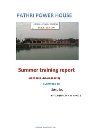 SUMMER TRAINING REPORT
SUBMITTED BY:-
Sonu kr.
B.TECH (ELECTRICAL ENGG )
 