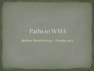 Modern World History – October 2012
 