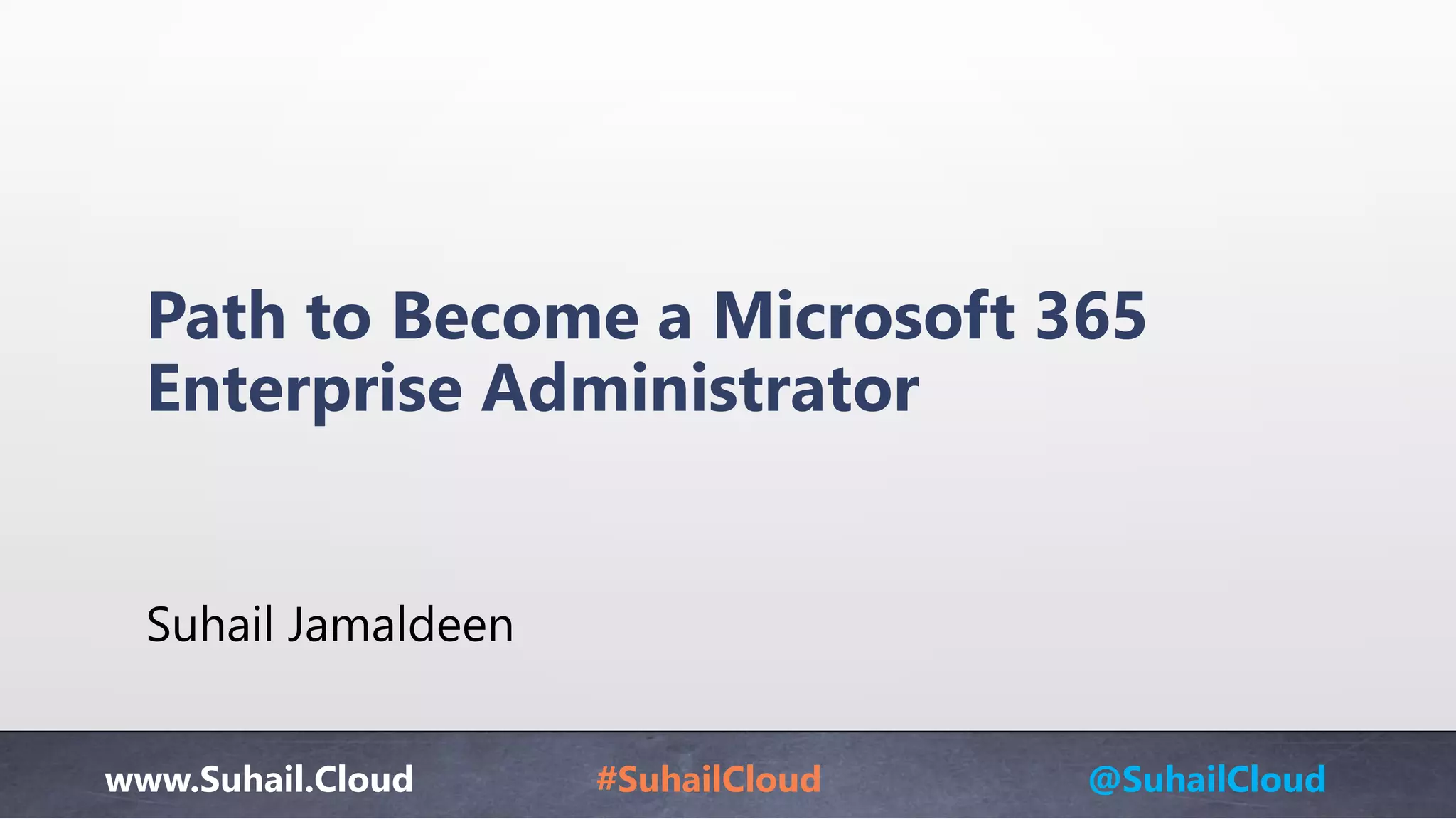 Path 365 Path to Microsoft 365 Enterprise Administrator | PPTX