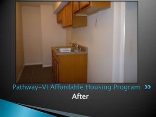 Pathway-VI Affordable Housing Program<br />After<br />