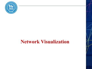 Network Visualization
 