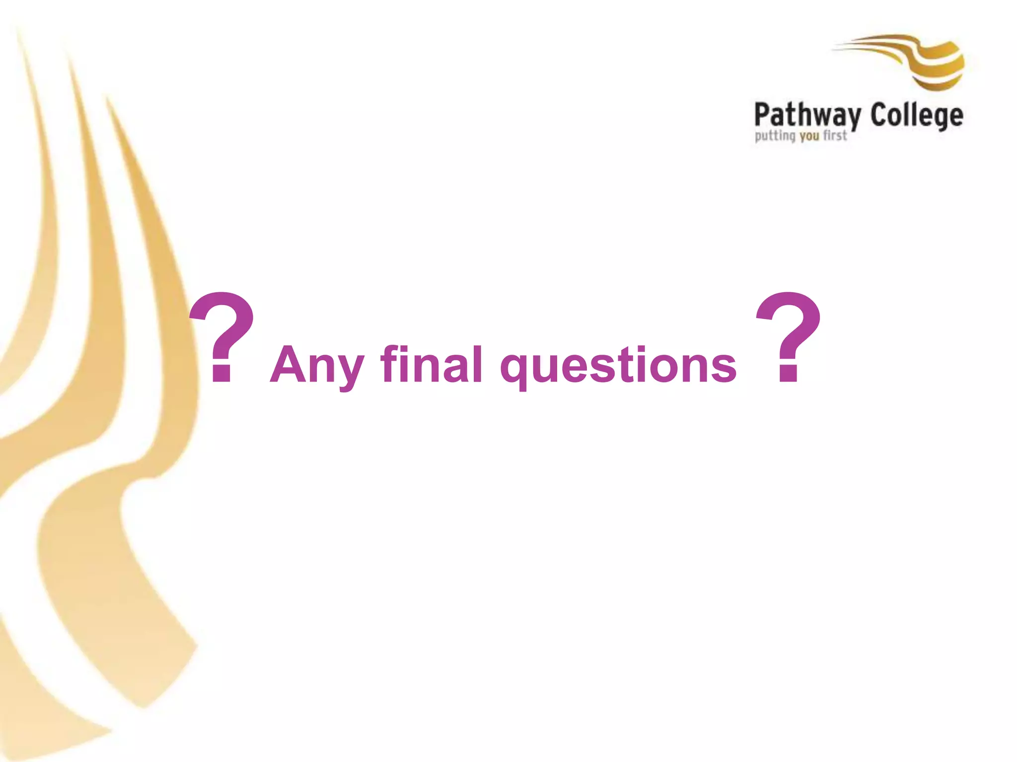 ?Any final questions ?
 