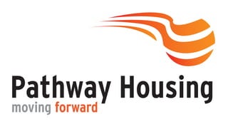 Pathway Housing
moving forward
 