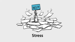 Stress
 