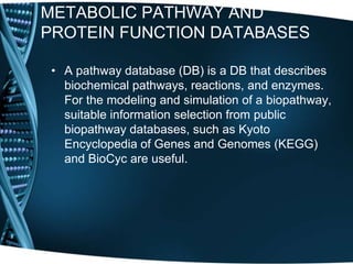 Pathways and genomes databases in bioinformatics | PPTX