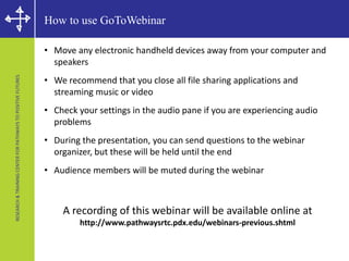 RESEARCH & TRAINING CENTER ON PATHWAYS TO POSITIVE FUTURES 
Pathways Webinar | December 2014 
Engaging Youth and 
Young Adults in 
Social Media 
December 9, 2014 
 