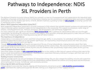 Pathways to Independence: NDIS
SIL Providers in Perth
The National Disability Insurance Scheme (NDIS) has ushered in a new era of empowerment and independence for individuals with
disabilities in Australia. At the heart of this transformative initiative lies the commitment to supporting choice and control, enabling
participants to live life on their own terms. In Perth, Western Australia, a growing number of ndis sil perth are playing a pivotal role
in making this vision a reality.
What is NDIS Supported Independent Living (SIL)?
NDIS Supported Independent Living (SIL) is a crucial component of the scheme that provides tailored assistance to participants who
require intensive, person-centered support to live independently in the community. This support encompasses a wide range of
services, including personal care, domestic assistance, skill development, and community engagement.
For many individuals with significant disabilities, NDIS services Perth offer a pathway to independence that was once thought
unattainable. By providing the necessary resources and support, these providers empower participants to make informed choices
about their living arrangements, fostering autonomy and self-determination.
The Importance of Independence
Independence is a fundamental human need that transcends age, ability, or circumstance. For individuals with disabilities, the
pursuit of independence takes on an even greater significance, as it represents a reclamation of control over their lives and a
validation of their inherent worth and dignity.
Through NDIS provider Perth, participants can experience the joy of living independently, making decisions about their daily
routines, pursuing personal interests, and actively contributing to their communities. This sense of empowerment not only enhances
their quality of life but also fosters a sense of pride and self-confidence that can positively impact every aspect of their journey.
Tailored Support for Diverse Needs
One of the unique strengths of ndis supported living perth lies in their ability to offer tailored support solutions that cater to the
diverse needs and preferences of participants. These providers understand that every individual is unique, with their own set of
goals, aspirations, and support requirements.
Building Inclusive Communities
NDIS SIL providers perth are not just facilitators of independent living; they are also catalysts for building inclusive and supportive
communities. These providers recognize that true independence extends beyond the confines of a living space and encompasses
active participation in social, recreational, and community activities.
Enhancing Life Skills and Personal Growth
Independence is a journey that requires ongoing skill development and personal growth. ndis disability accommodation
perth understand this reality and incorporate life skills training as an integral part of their support services.
 