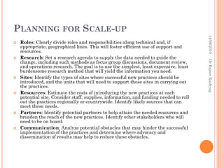 PLANNING FOR SCALE-UP









Dr Rajeev Kashyap



Roles: Clearly divide roles and responsibilities along technical ...