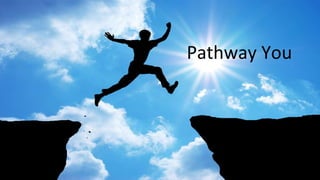 Pathway You
 