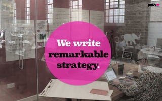 We write
remarkable
strategy.
 