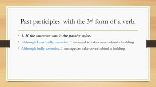 Participle Clauses—Past Participles (-ed) and Present Participles (-ing ...