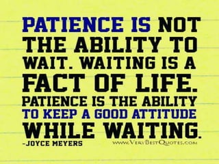 Patience