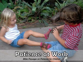 Bible Passages on Patience for Children
 