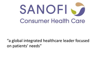 “a global integrated healthcare leader focused
on patients' needs”
 