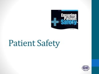 Patient Safety
 