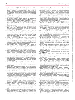 .
.
.
.
.
.
.
.
.
.
.
.
.
.
.
.
.
.
.
.
.
.
.
.
.
.
.
.
.
.
.
.
.
.
.
.
.
.
.
.
.
.
.
.
.
.
.
.
.
.
.
.
.
.
.
.
.
.
.
.
.
.
.
.
.
.
.
.
.
.
.
.
.
.
.
.
.
.
.
.
.
.
.
.
.
.
.
.
.
.
.
.
.
.
.
.
.
.
.
.
.
.
.
.
.
.
.
.
.
.
.
.
.
.
.
.
.
.
.
.
.
.
.
.
.
.
.
.
.
.
.
.
.
.
.
.
.
.
.
.
.
.
.
.
.
.
.
.
.
.
.
.
.
.
.
.
.
.
.
.
.
.
.
.
.
.
.
.
.
.
.
.
.
L, Kääb S, Löw A, Orban M, Orban M, Sattler S, Deuschl S, Teupser D, Holdt L,
Mudra H, Räder T, Schütz T, Vahldiek F, Divchev D, Ince H, Nienaber CA,
Radunski H, Boekstegers P, Horstkotte J, Mueller R, Geisler T, Müller K,
Schwinger R, Rasp O. Guided de-escalation of antiplatelet treatment in patients
with acute coronary syndrome undergoing percutaneous coronary intervention
(TROPICAL-ACS): a randomised, open-label, multicentre trial. Lancet 2017;390:
1747–1757.
36. Steg PG, Bhatt DL. Is there really a benefit to net clinical benefit in testing antith-
rombotics? Circulation 2018;137:1429–1431.
37. Steg PG, Simon T. Duration of antiplatelet therapy after DES implantation: can
we trust non-inferiority open-label trials? Eur Heart J 2017;38:1044–1047.
38. Capodanno D, Mehran R, Valgimigli M, Baber U, Windecker S, Vranckx P,
Dangas G, Rollini F, Kimura T, Collet JP, Gibson CM, Steg PG, Lopes RD, Gwon
HC, Storey RF, Franchi F, Bhatt DL, Serruys PW, Angiolillo DJ. Aspirin-free strat-
egies in cardiovascular disease and cardioembolic stroke prevention. Nat Rev
Cardiol 2018;15:480–496.
39. Baber U, Zafar MU, Dangas G, Escolar G, Angiolillo DJ, Sharma SK, Kini AS,
Sartori S, Joyce L, Vogel B, Farhan S, Gurbel P, Gibson CM, Fuster V, Mehran R,
Badimon JJ. Ticagrelor with or without aspirin after PCI: the TWILIGHT platelet
substudy. J Am Coll Cardiol 2020;75:578–586.
40. Kogame N, Guimar~
aes PO, Modolo R, De Martino F, Tinoco J, Ribeiro EE,
Kawashima H, Ono M, Hara H, Wang R, Cavalcante R, Moulin B, Falc~
ao BAA,
Leite RS, de Almeida Sampaio FB, Morais GR, Meireles GC, Campos CM,
Onuma Y, Serruys PW, Lemos PA. Aspirin-free prasugrel monotherapy following
coronary artery stenting in patients with stable CAD: the ASET pilot study. JACC
Cardiovasc Interv 2020;13:2251–2262.
41. Angiolillo DJ, Baber U, Sartori S, Briguori C, Dangas G, Cohen DJ, Mehta SR,
Gibson CM, Chandiramani R, Huber K, Kornowski R, Weisz G, Kunadian V,
Oldroyd KG, Ya-Ling H, Kaul U, Witzenbichler B, Dudek D, Sardella G, Escaned
J, Sharma S, Shlofmitz RA, Collier T, Pocock S, Mehran R. Ticagrelor with or
without aspirin in high-risk patients with diabetes mellitus undergoing percutan-
eous coronary intervention. J Am Coll Cardiol 2020;75:2403–2413.
42. Dangas G, Baber U, Sharma S, Giustino G, Mehta S, Cohen DJ, Angiolillo DJ,
Sartori S, Chandiramani R, Briguori C, Dudek D, Escaned J, Huber K, Collier T,
Kornowski R, Kunadian V, Kaul U, Oldroyd K, Sardella G, Shlofmitz R,
Witzenbichler B, Ya-Ling H, Pocock S, Gibson CM, Mehran R. Ticagrelor with or
without aspirin after complex PCI. J Am Coll Cardiol 2020;75:2414–2424.
43. Bianco M, Careggio A, Destefanis P, Luciano A, Perrelli MG, Quadri G, Rossini R,
Campo G, Vizzari G, D’Ascenzo F, Anselmino M, Biondi-Zoccai G, Ibá~
nez B,
Montagna L, Varbella F, Cerrato E. P2Y12 inhibitors monotherapy after short
course of dual antiplatelet therapy in patients undergoing percutaneous coronary
intervention: a meta-analysis of randomized clinical trials including 29 089
patients. Eur Heart J Cardiovasc Pharmacother 2020;doi:10.1093/ehjcvp/pvaa038.
44. McClure JD, Ramsay JC, Berry C. Pooled analysis of bleeding, major adverse car-
diovascular events, and all-cause mortality in clinical trials of time-constrained
dual-antiplatelet therapy after percutaneous coronary intervention. J Am Heart
Assoc 2020;9:e017109.
45. O’Donoghue ML, Murphy SA, Sabatine MS. The safety and efficacy of aspirin dis-
continuation on a background of a P2Y(12) inhibitor in patients after percutan-
eous coronary intervention: a systematic review and meta-analysis. Circulation
2020;142:538–545.
46. Khan SU, Singh M, Valavoor S, Khan MU, Lone AN, Khan MZ, Khan MS, Mani P,
Kapadia SR, Michos ED, Stone GW, Kalra A, Bhatt DL. Dual antiplatelet therapy
after percutaneous coronary intervention and drug-eluting stents: a systematic
review and network meta-analysis. Circulation 2020;142:1425–1436.
47. Bhatt DL, Steg PG, Mehta SR, Leiter LA, Simon T, Fox K, Held C, Andersson M,
Himmelmann A, Ridderstråle W, Chen J, Song Y, Diaz R, Goto S, James SK, Ray
KK, Parkhomenko AN, Kosiborod MN, McGuire DK, Harrington RA. Ticagrelor
in patients with diabetes and stable coronary artery disease with a history of pre-
vious percutaneous coronary intervention (THEMIS-PCI): a phase 3, placebo-
controlled, randomised trial. Lancet 2019;394:1169–1180.
48. Udell JA, Bonaca MP, Collet JP, Lincoff AM, Kereiakes DJ, Costa F, Lee CW,
Mauri L, Valgimigli M, Park SJ, Montalescot G, Sabatine MS, Braunwald E, Bhatt
DL. Long-term dual antiplatelet therapy for secondary prevention of cardiovas-
cular events in the subgroup of patients with previous myocardial infarction: a
collaborative meta-analysis of randomized trials. Eur Heart J 2016;37:390–399.
49. Navarese EP, Andreotti F, Schulze V, Ko Odziejczak M, Buffon A, Brouwer M,
Costa F, Kowalewski M, Parati G, Lip GYH, Kelm M, Valgimigli M. Optimal dur-
ation of dual antiplatelet therapy after percutaneous coronary intervention with
drug eluting stents: meta-analysis of randomised controlled trials. BMJ 2015;350:
h1618.
50. Palmerini T, Benedetto U, Bacchi-Reggiani L, Riva DD, Biondi-Zoccai G, Feres F,
Abizaid A, Hong M-K, Kim B-K, Jang Y, Kim H-S, Park KW, Genereux P, Bhatt
DL, Orlandi C, De Servi S, Petrou M, Rapezzi C, Stone GW. Mortality in patients
treated with extended duration dual antiplatelet therapy after drug-eluting stent
implantation: a pairwise and Bayesian network meta-analysis of randomised trials.
Lancet 2015;385:2371–2382.
51. Bittl JA, Baber U, Bradley SM, Wijeysundera DN. Duration of dual antiplatelet
therapy: a systematic review for the 2016 ACC/AHA Guideline focused update
on duration of dual antiplatelet therapy in patients with coronary artery disease:
a report of the American College of Cardiology/American Heart Association
Task Force on Clinical Practice Guidelines. J Am Coll Cardiol 2016;68:1116–1139.
52. Capodanno D, Bhatt DL, Eikelboom JW, Fox KAA, Geisler T, Michael Gibson C,
Gonzalez-Juanatey JR, James S, Lopes RD, Mehran R, Montalescot G, Patel M,
Steg PG, Storey RF, Vranckx P, Weitz JI, Welsh R, Zeymer U, Angiolillo DJ.
Dual-pathway inhibition for secondary and tertiary antithrombotic prevention in
cardiovascular disease. Nat Rev Cardiol 2020;17:242–257.
53. Leon MB, Baim DS, Popma JJ, Gordon PC, Cutlip DE, Ho KKL, Giambartolomei
A, Diver DJ, Lasorda DM, Williams DO, Pocock SJ, Kuntz RE. A clinical trial com-
paring three antithrombotic-drug regimens after coronary-artery stenting. N Engl
J Med 1998;339:1665–1671.
54. Sharma M, Hart RG, Connolly SJ, Bosch J, Shestakovska O, Ng KKH, Catanese L,
Keltai K, Aboyans V, Alings M, Ha J-W, Varigos J, Tonkin A, O’Donnell M, Bhatt
DL, Fox K, Maggioni A, Berkowitz SD, Bruns NC, Yusuf S, Eikelboom JW. Stroke
outcomes in the COMPASS trial. Circulation 2019;139:1134–1145.
55. Darmon A, Bhatt DL, Elbez Y, Aboyans V, Anand S, Bosch J, Branch KR,
Connolly SJ, Dyal L, Eikelboom JW, Fox KAA, Keltai K, Probstfield J, Yusuf S,
Abtan J, Sorbets E, Eagle KA, Ducrocq G, Steg PG. External applicability of the
COMPASS trial: an analysis of the reduction of atherothrombosis for continued
health (REACH) registry. Eur Heart J 2018;39:750–757a.
56. Costa F, van Klaveren D, James S, Heg D, Raber L, Feres F, Pilgrim T, Hong MK,
Kim HS, Colombo A, Steg PG, Zanchin T, Palmerini T, Wallentin L, Bhatt DL,
Stone GW, Windecker S, Steyerberg EW, Valgimigli M. Derivation and validation
of the predicting bleeding complications in patients undergoing stent implant-
ation and subsequent dual antiplatelet therapy (PRECISE-DAPT) score: a pooled
analysis of individual-patient datasets from clinical trials. Lancet 2017;389:
1025–1034.
57. Yeh RW, Secemsky EA, Kereiakes DJ, Normand SL, Gershlick AH, Cohen DJ,
Spertus JA, Steg PG, Cutlip DE, Rinaldi MJ, Camenzind E, Wijns W, Apruzzese
PK, Song Y, Massaro JM, Mauri L; for the DAPT Study Investigators.
Development and validation of a prediction rule for benefit and harm of dual
antiplatelet therapy beyond 1 year after percutaneous coronary intervention.
JAMA 2016;315:1735–1749.
58. Capodanno D, Angiolillo DJ. Tailoring duration of DAPT with risk scores. Lancet
2017;389:987–989.
59. Bonaca MP, Storey RF, Bhatt DL, Steg PG, Cohen M, Im KP, Johanson P,
Braunwald EP, Sabatine MS. Abstract 16658: patient selection for long-term sec-
ondary prevention with ticagrelor: insights from PEGASUS-TIMI 54. Circulation
2018;138:A16658.
60. Urban P, Mehran R, Colleran R, Angiolillo DJ, Byrne RA, Capodanno D, Cuisset
T, Cutlip D, Eerdmans P, Eikelboom J, Farb A, Gibson CM, Gregson J, Haude M,
James SK, Kim HS, Kimura T, Konishi A, Laschinger J, Leon MB, Magee PFA,
Mitsutake Y, Mylotte D, Pocock S, Price MJ, Rao SV, Spitzer E, Stockbridge N,
Valgimigli M, Varenne O, Windhoevel U, Yeh RW, Krucoff MW, Morice MC.
Defining high bleeding risk in patients undergoing percutaneous coronary inter-
vention: a consensus document from the Academic Research Consortium for
High Bleeding Risk. Eur Heart J 2019;40:2632–2653.
61. Räber L, Kelbæk H, Taniwaki M, Ostojic M, Heg D, Baumbach A, von Birgelen C,
Roffi M, Tüller D, Engstrøm T, Moschovitis A, Pedrazzini G, Wenaweser P,
Kornowski R, Weber K, Lüscher TF, Matter CM, Meier B, Jüni P, Windecker S.
Biolimus-eluting stents with biodegradable polymer versus bare-metal stents in
acute myocardial infarction: two-year clinical results of the COMFORTABLE
AMI trial. Circ Cardiovasc Interv 2014;7:355–364.
62. Costa F, van Klaveren D, Colombo A, Feres F, Raber L, Pilgrim T, Hong MK, Kim
HS, Windecker S, Steyerberg EW, Valgimigli M. A 4-item PRECISE-DAPT score
for dual antiplatelet therapy duration decision-making. Am Heart J 2020;223:
44–47.
63. Witberg G, Zusman O, Yahav D, Perl L, Vaknin-Assa H, Kornowski R. Meta-ana-
lysis of studies examining the external validity of the dual antiplatelet therapy
score. Eur Heart J Cardiovasc Pharmacother 2020;6:285–291.
64. Ueda P, Jernberg T, James S, Alfredsson J, Erlinge D, Omerovic E, Persson J,
Ravn-Fischer A, Tornvall P, Svennblad B, Varenhorst C. External validation of the
DAPT score in a nationwide population. J Am Coll Cardiol 2018;72:1069–1078.
65. Yeh RW, Kereiakes DJ, Secemsky EA, Steg PG, Mauri L. The DAPT score in
Sweden: successful validation, flawed interpretation. J Am Coll Cardiol 2019;73:
113–114.
66. Mega JL, Simon T, Collet JP, Anderson JL, Antman EM, Bliden K, Cannon CP,
Danchin N, Giusti B, Gurbel P, Horne BD, Hulot JS, Kastrati A, Montalescot G,
Neumann FJ, Shen L, Sibbing D, Steg PG, Trenk D, Wiviott SD, Sabatine MS.
Reduced-function CYP2C19 genotype and risk of adverse clinical outcomes
12 N.M.R. van der Sangen et al.
Downloaded
from
https://academic.oup.com/eurheartj/advance-article/doi/10.1093/eurheartj/ehaa1097/6122862
by
guest
on
07
February
2021
 